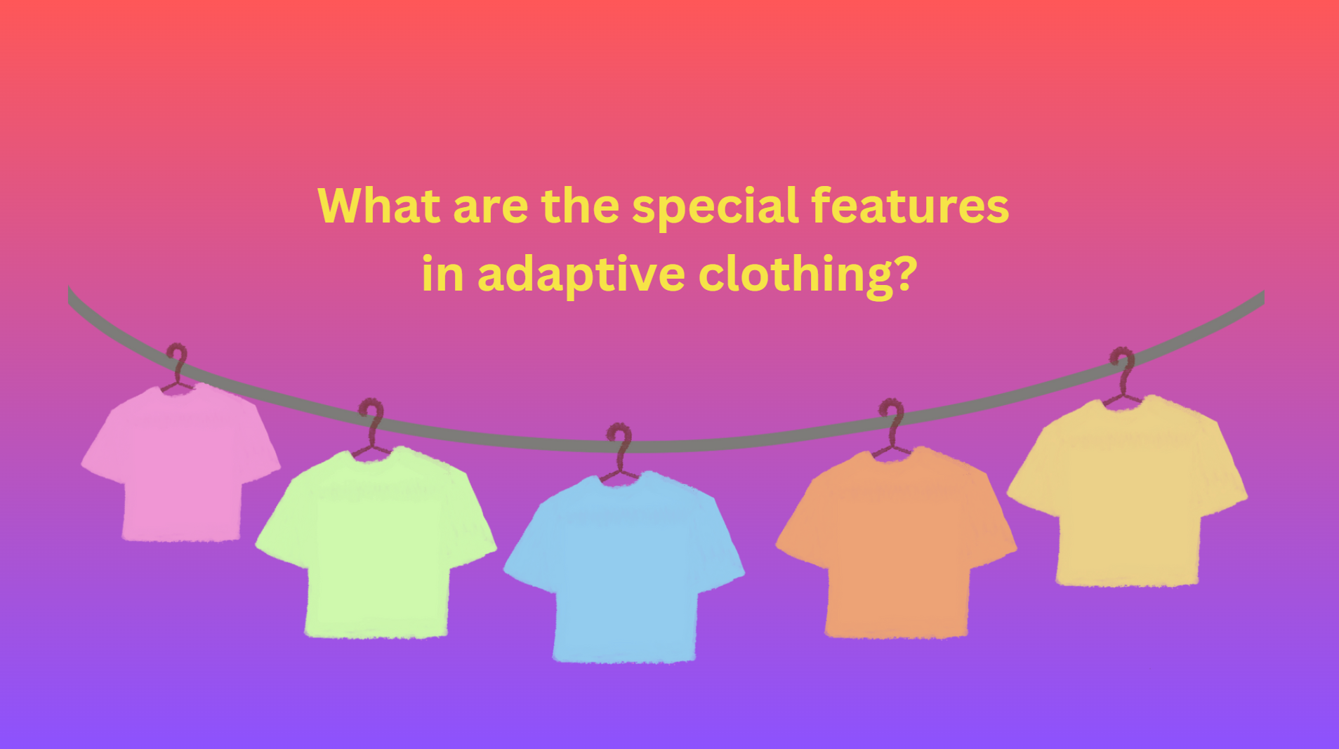 What are the special features in adaptive clothing?