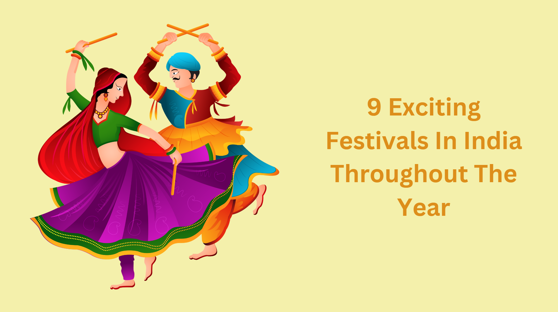 9 Exciting Festivals In India Throughout The Year