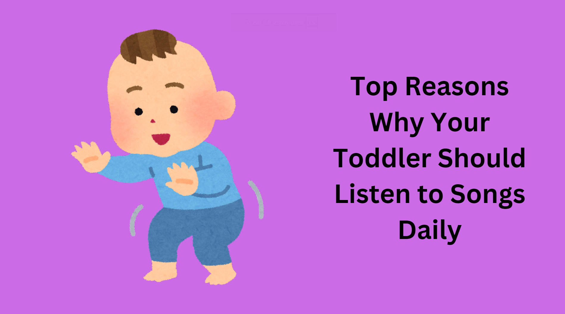 Top Reasons Why Your Toddler Should Listen to Songs Daily