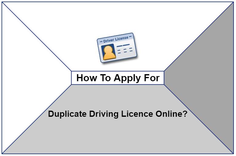 How To Apply For Duplicate Driving Licence Online?