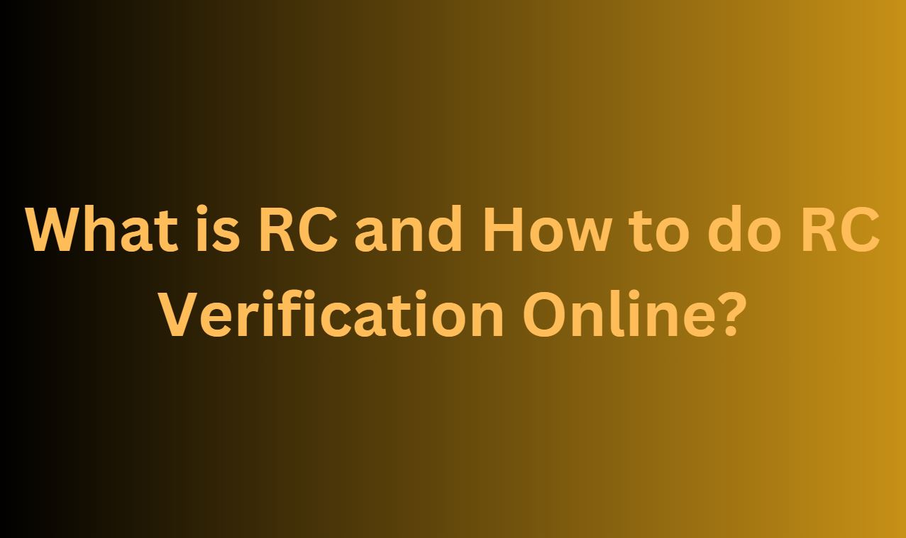 What is RC and How to do RC Verification Online?