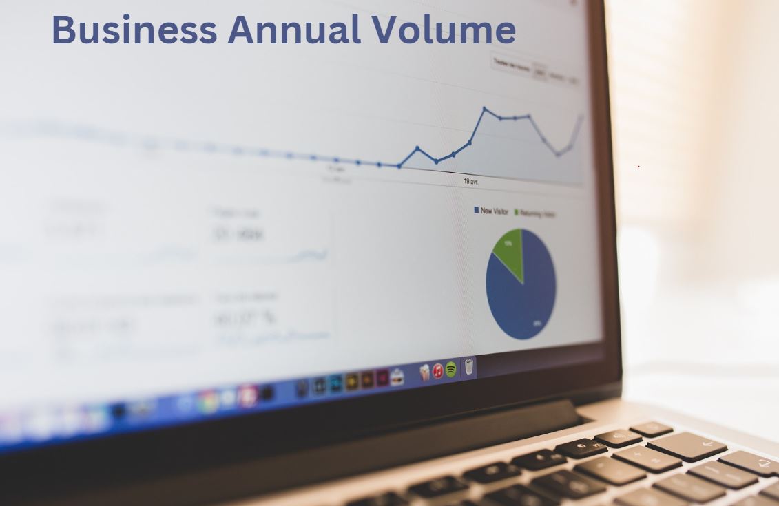 What Is Business Annual Volume, How To Increase It