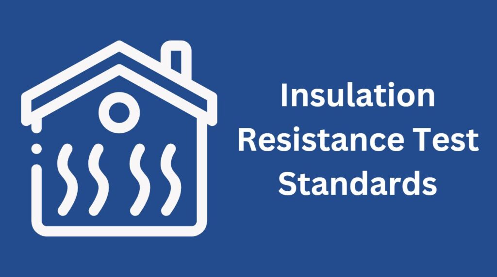 What Are The Insulation Resistance Test Standards