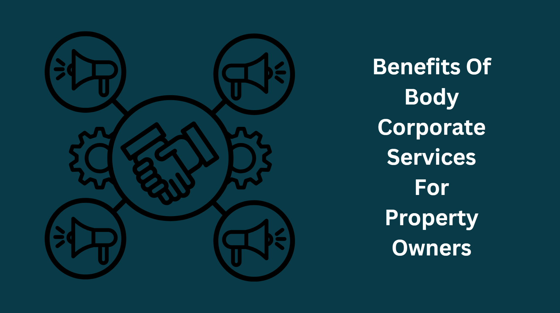 Benefits Of Body Corporate Services For Property Owners