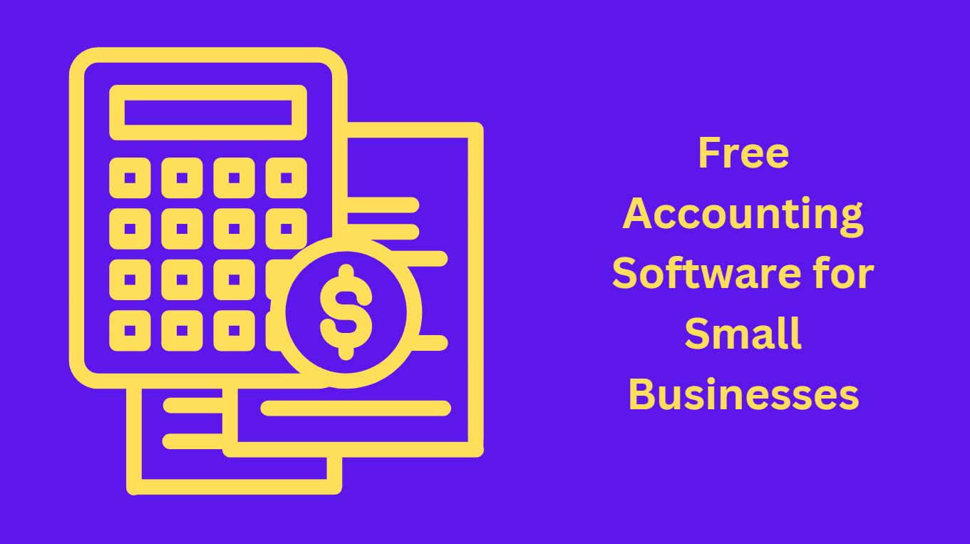 Feature-Loaded Free Accounting Software for Small Businesses