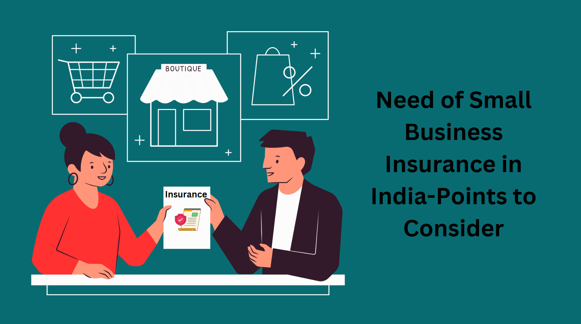 Need of Small Business Insurance in India-Points to Consider