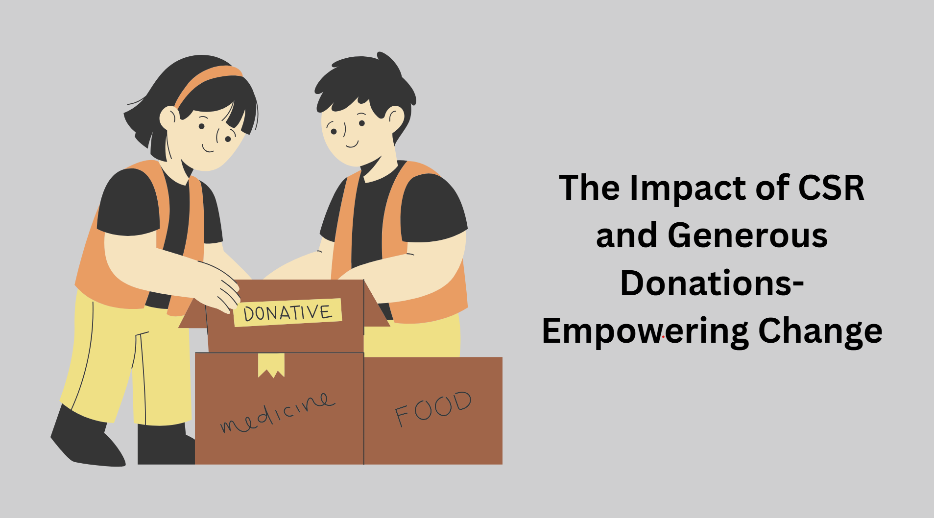 The Impact of CSR and Generous Donations-Empowering Change