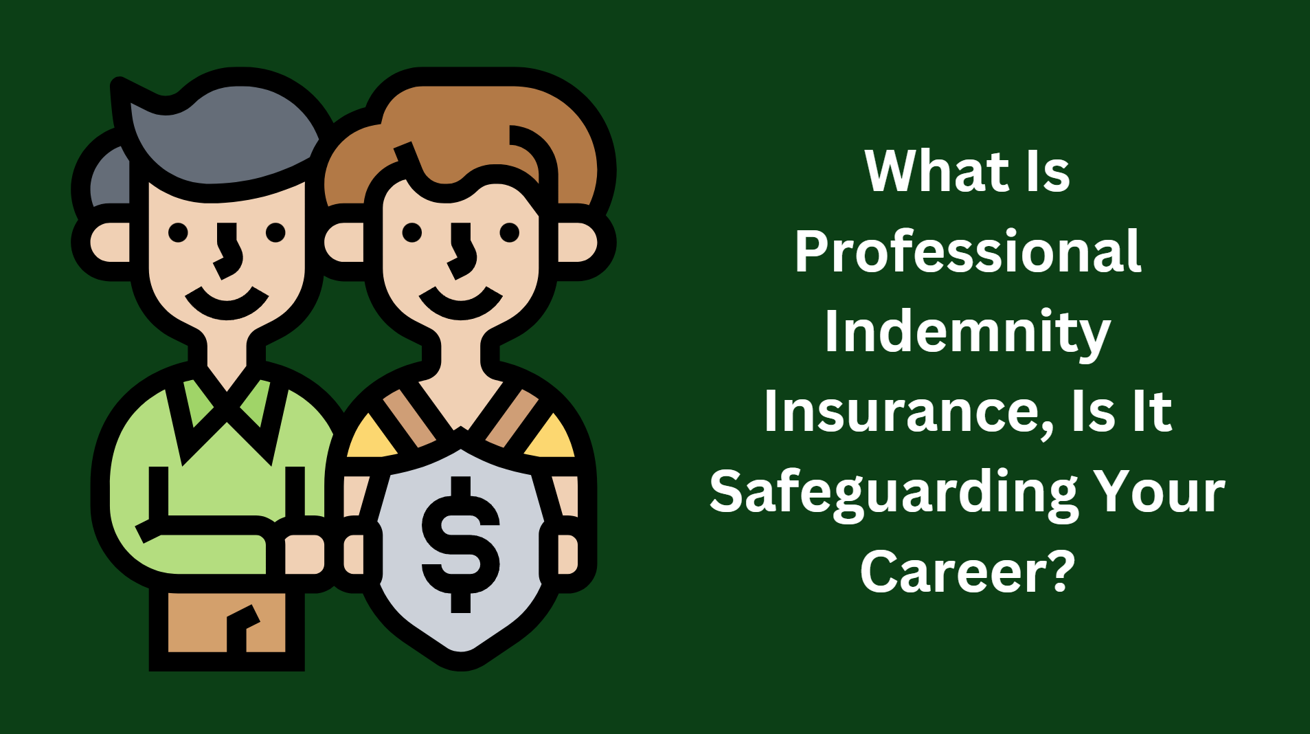 What Is Professional Indemnity Insurance, Is It Safeguarding Your Career?