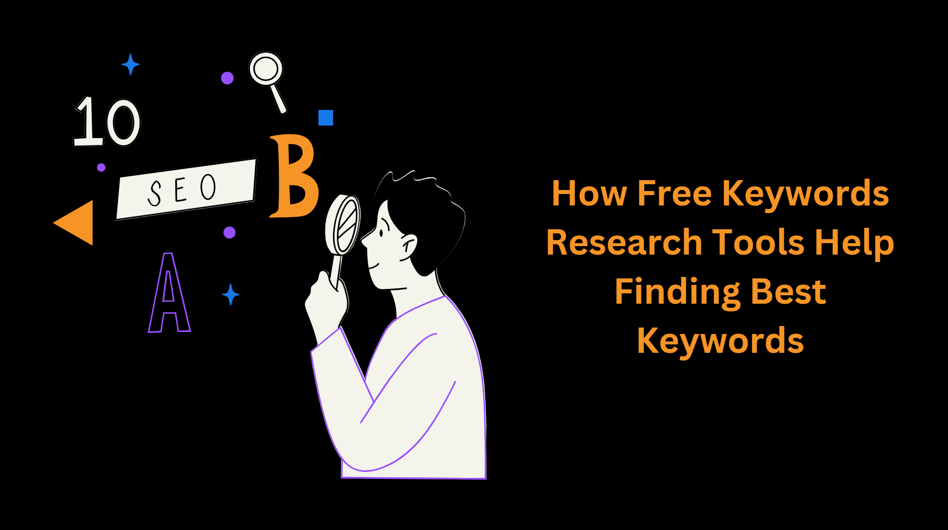 How Free Keywords Research Tools Help Finding Best Keywords?