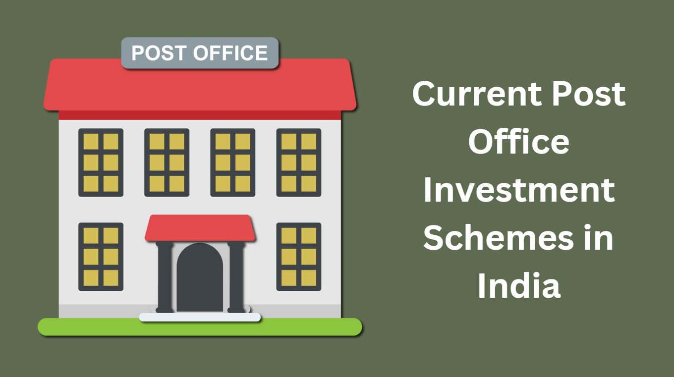 Current Post Office Investment Schemes in India