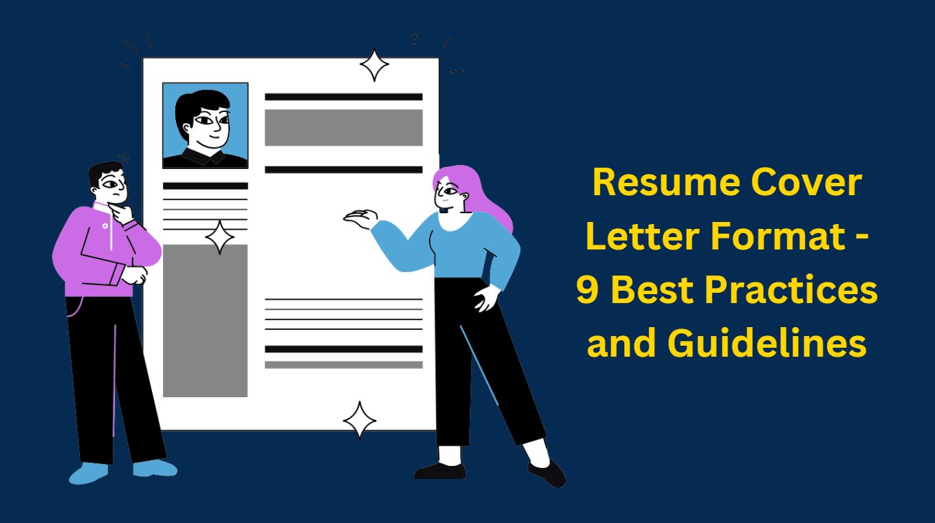 Resume Cover Letter Format - 9 Best Practices and Guidelines